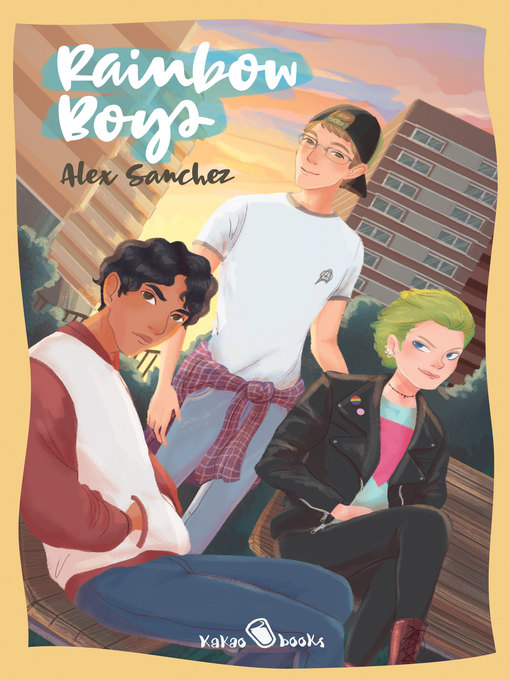 Title details for Rainbow Boys by Alex Sanchez - Available